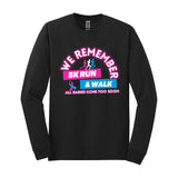 We Remember - 100% Cotton Long Sleeve Tee